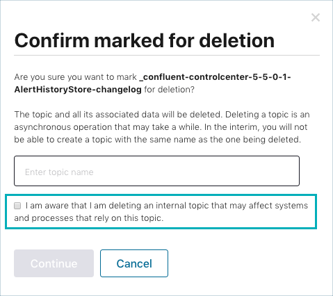 Confirm delete internal topic in Confluent Control Center