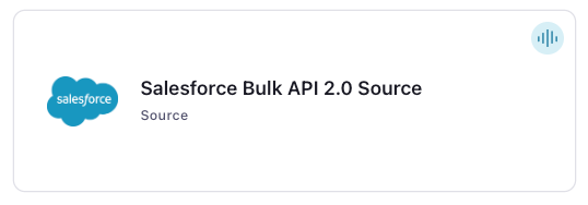 Salesforce Bulk API 2.0 Source Connector Card